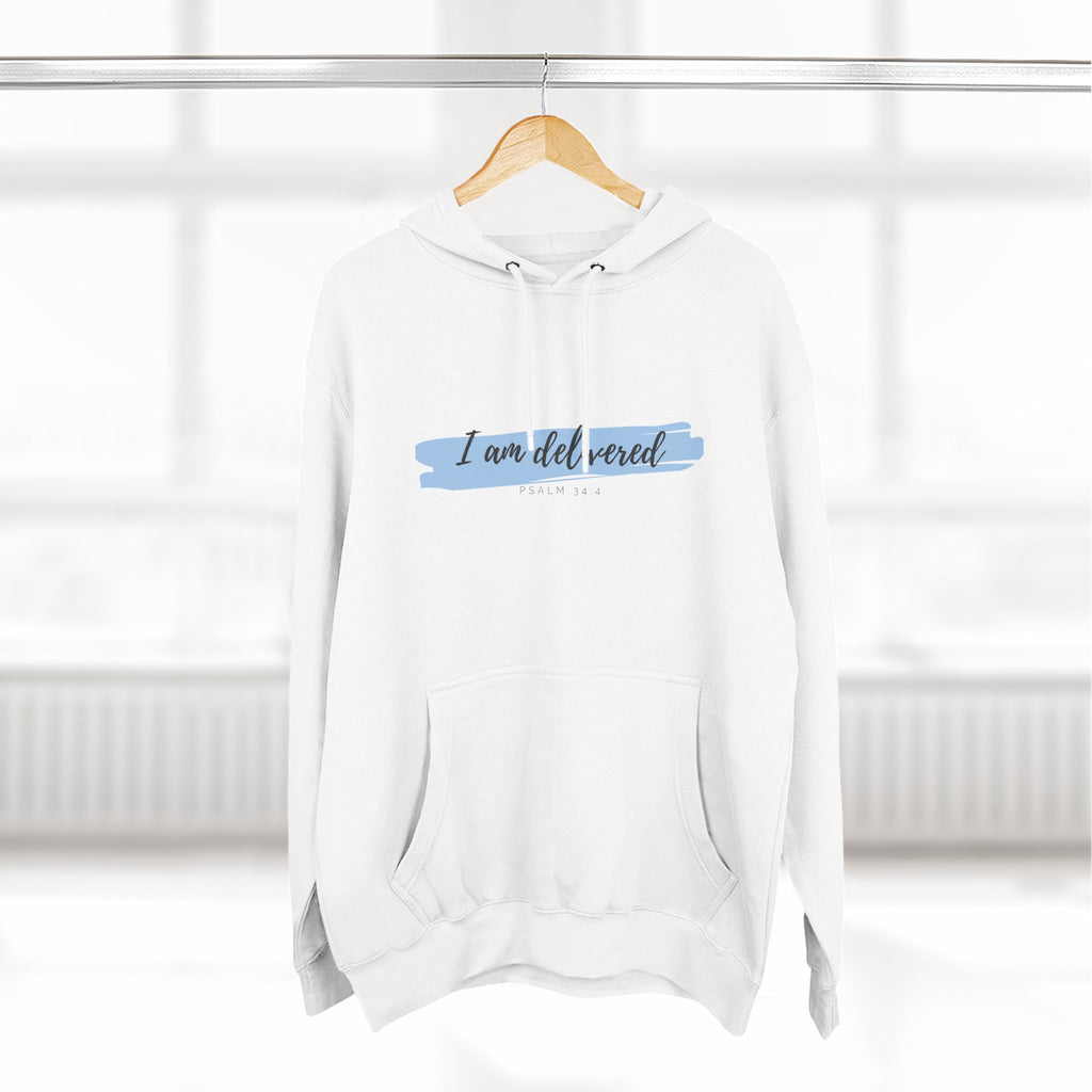 I Am Delivered Christian Hoodie — Psalm 34:4 Faith Hoodie | Inspirational Scripture Pullover | Unisex Christian Apparel