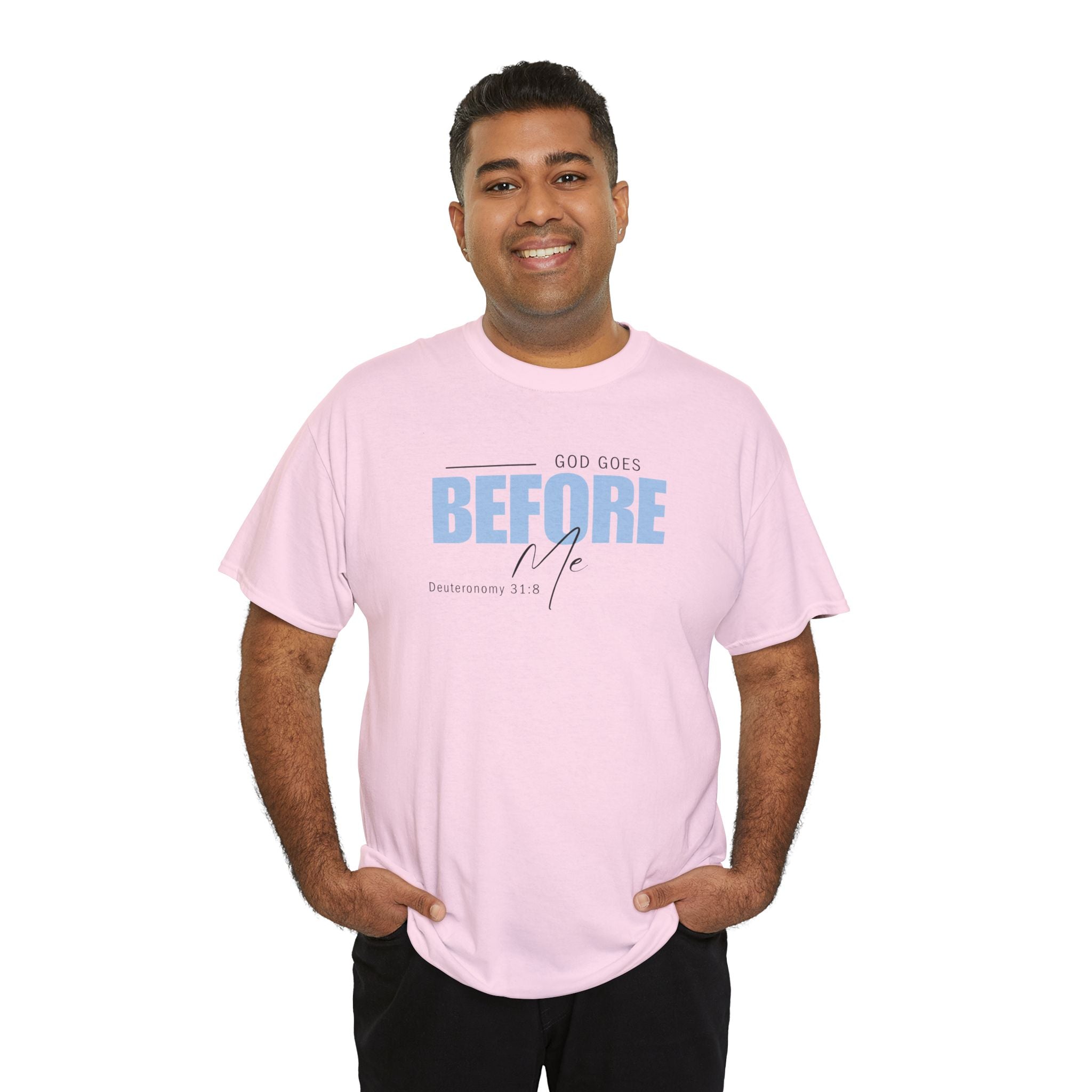 God Goes Before Me T-Shirt – Christian Unisex Tee (Deuteronomy 31:8 Scripture) | Faith Graphic Shirt