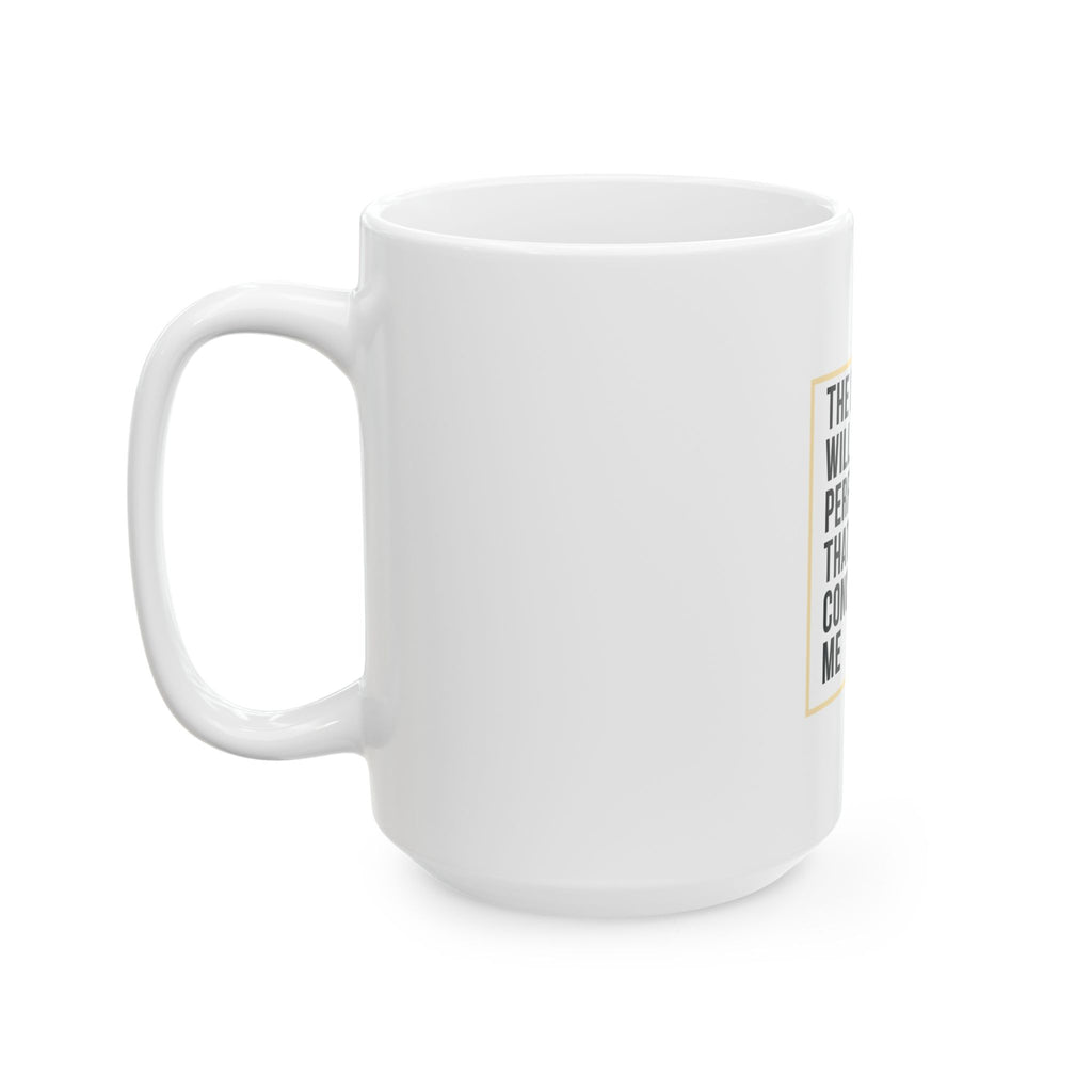 Psalm 138:8 Christian Coffee Mug — “The Lord Will Perfect That Which Concerns Me” Scripture Mug (11oz & 15oz)