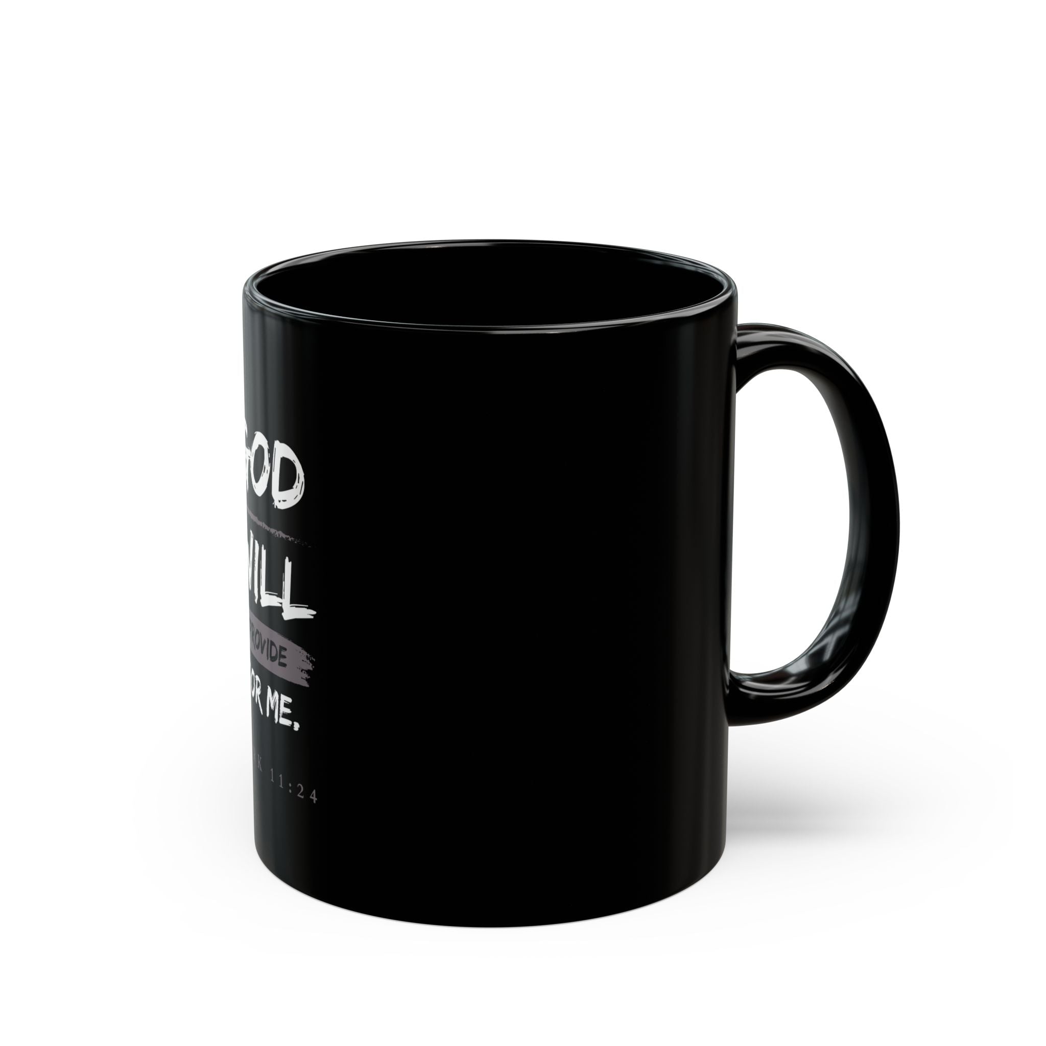 God Will Provide Christian Black Mug – Mark 11:24 Faith Coffee Cup (11oz & 15oz)
