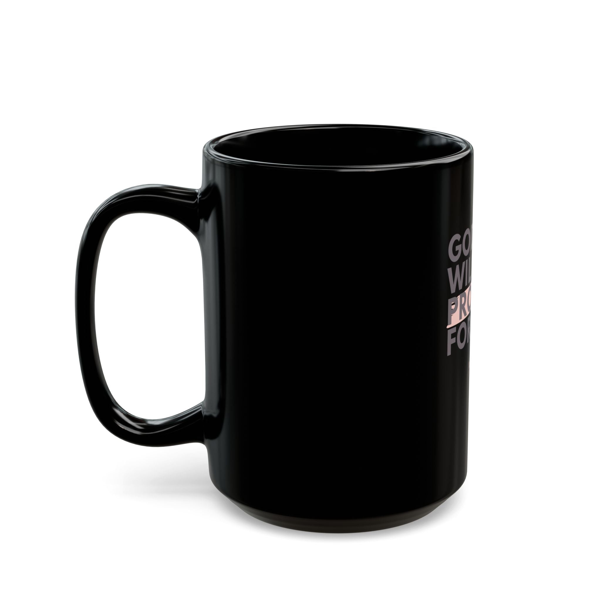 God Will Provide for Me Christian Black Ceramic Mug — Mark 11:24 Scripture Coffee Mug (11oz & 15oz)