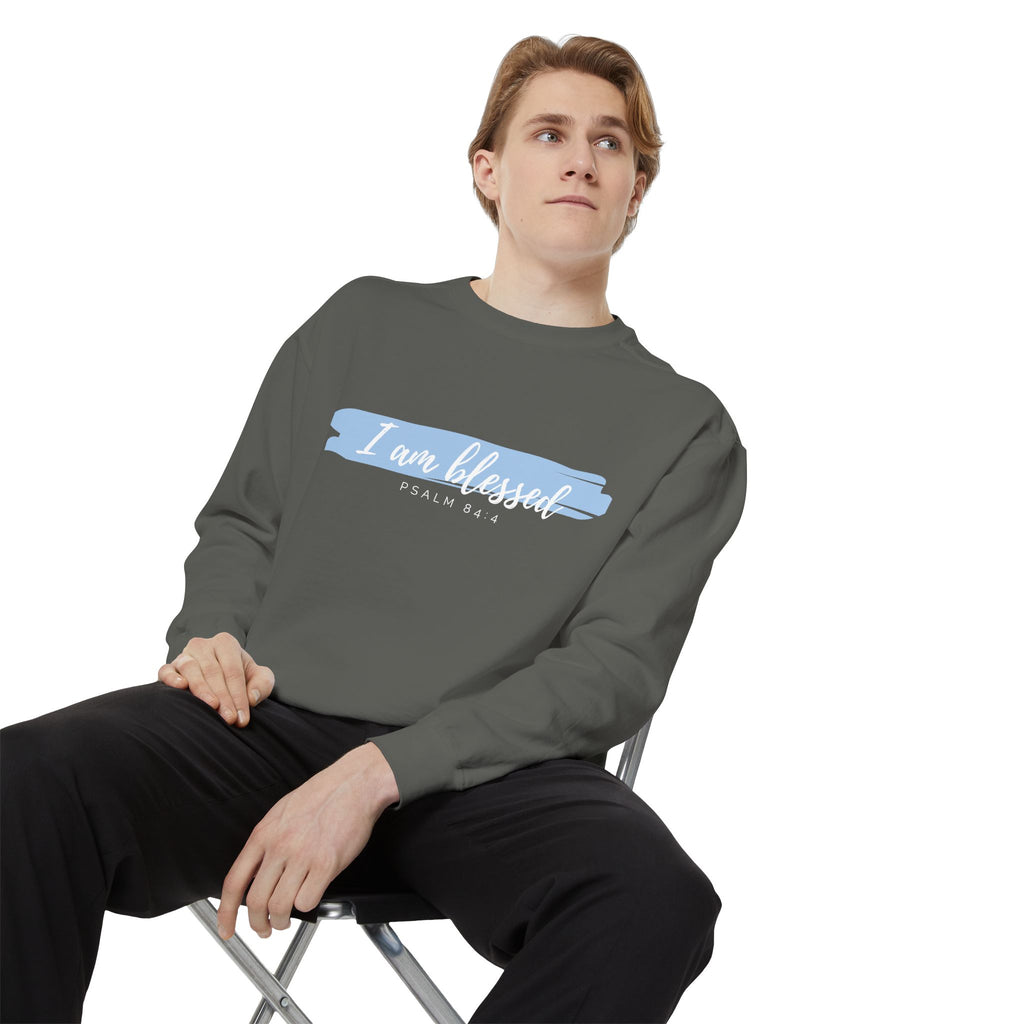 I Am Blessed Sweatshirt – Psalm 84:4 Christian Inspirational Crewneck (Garment-Dyed)
