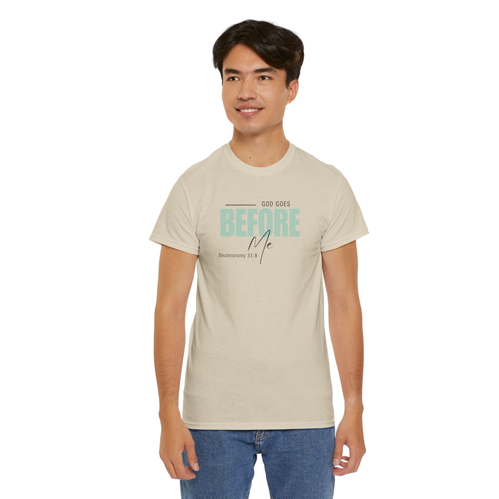 God Goes Before Me T-Shirt – Christian Unisex Tee (Deuteronomy 31:8 Scripture) | Faith Graphic Shirt