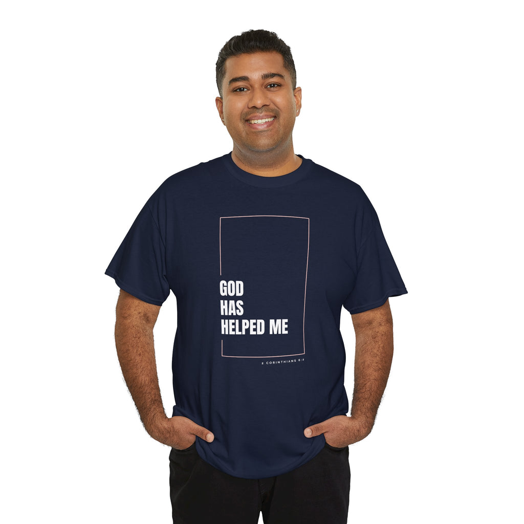 God Has Helped Me Christian T-Shirt – 2 Corinthians 6:2 Faith Tee | Unisex Heavy Cotton Shirt