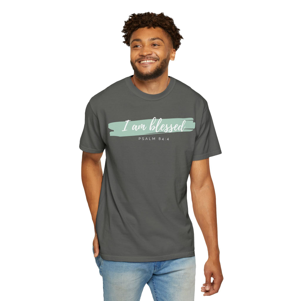 I Am Blessed Christian T-Shirt — Psalm 84:4 Scripture Tee | Garment-Dyed Faith Shirt
