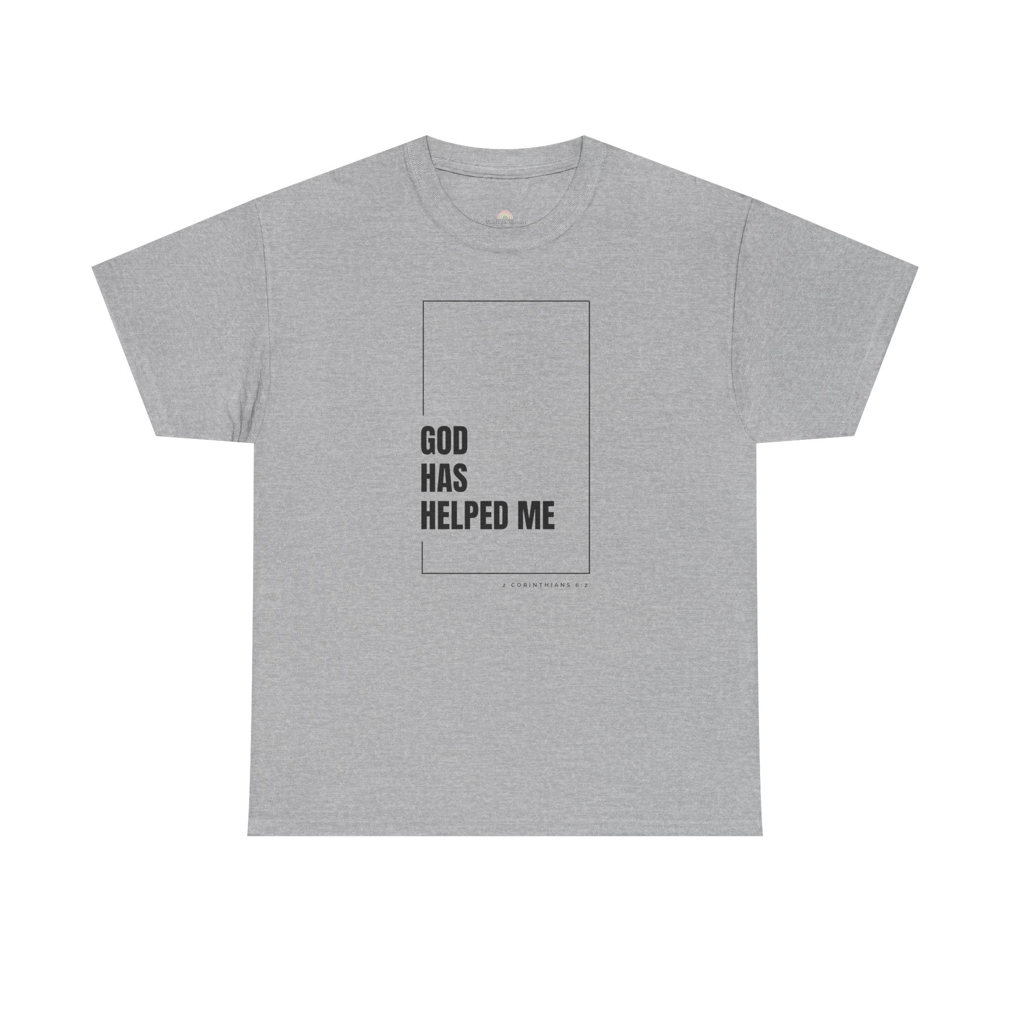 God Has Helped Me Christian T-Shirt – 2 Corinthians 6:2 Faith Tee | Unisex Heavy Cotton Shirt
