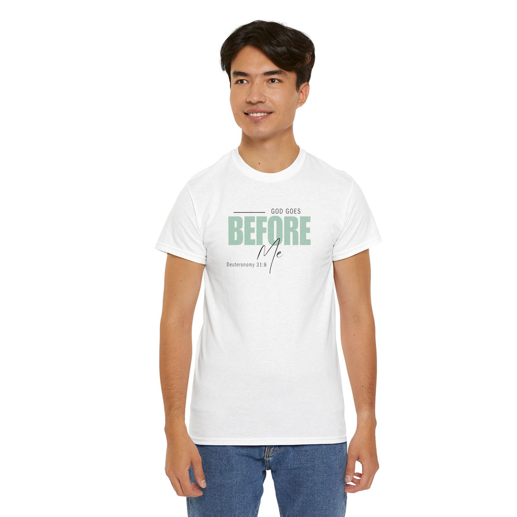God Goes Before Me T-Shirt – Christian Unisex Tee (Deuteronomy 31:8 Scripture) | Faith Graphic Shirt