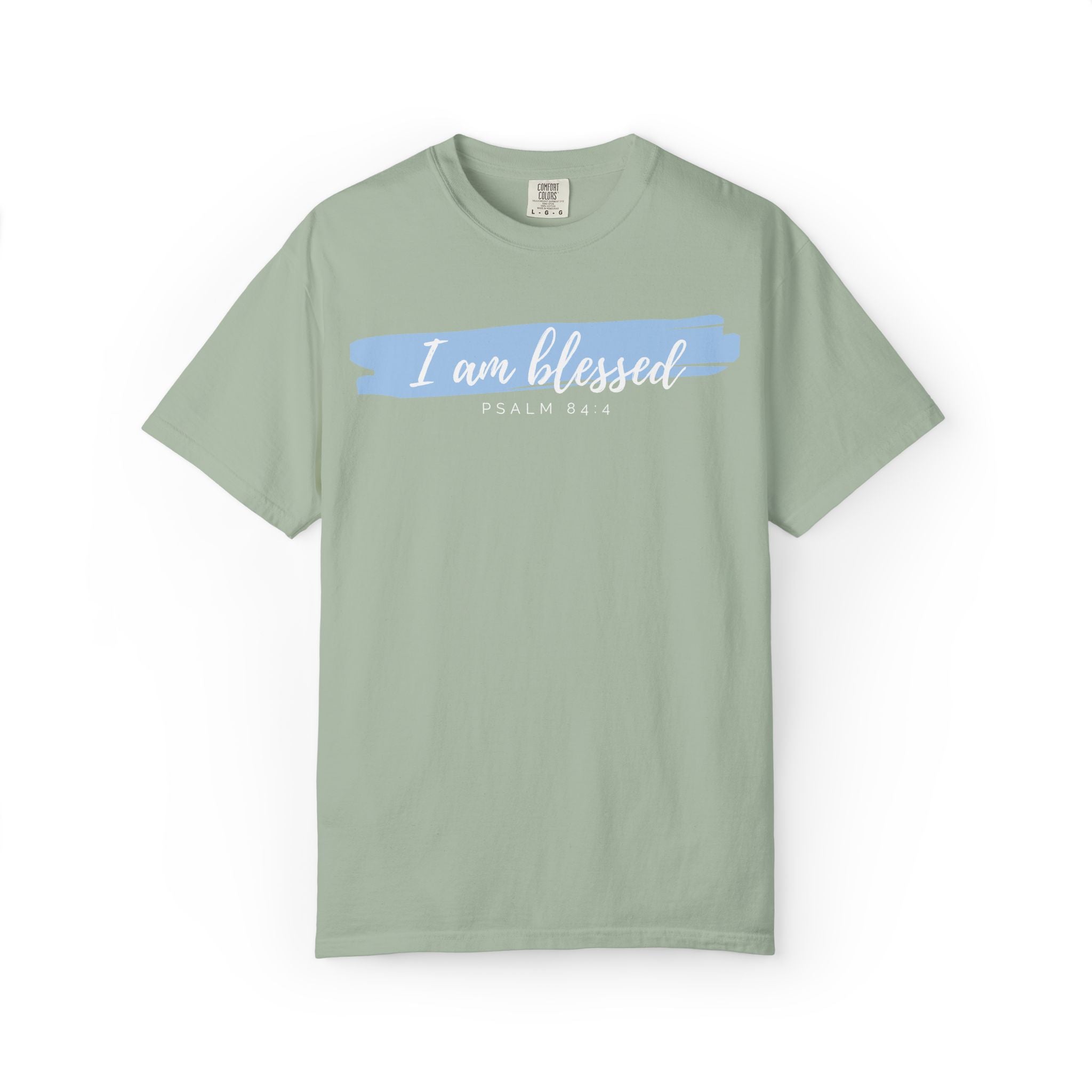I Am Blessed Christian T-Shirt — Psalm 84:4 Scripture Tee | Garment-Dyed Faith Shirt