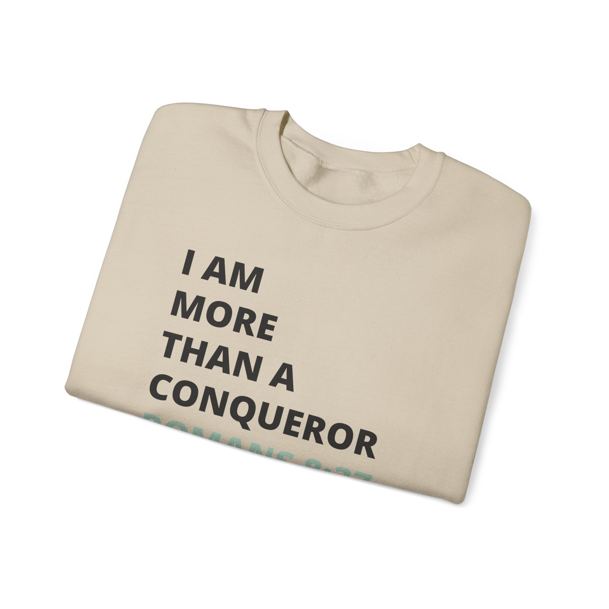 I Am More Than a Conqueror Sweatshirt — Romans 8:37 Christian Crewneck | Faith-Based Unisex Pullover | Inspirational Scripture Sweatshirt