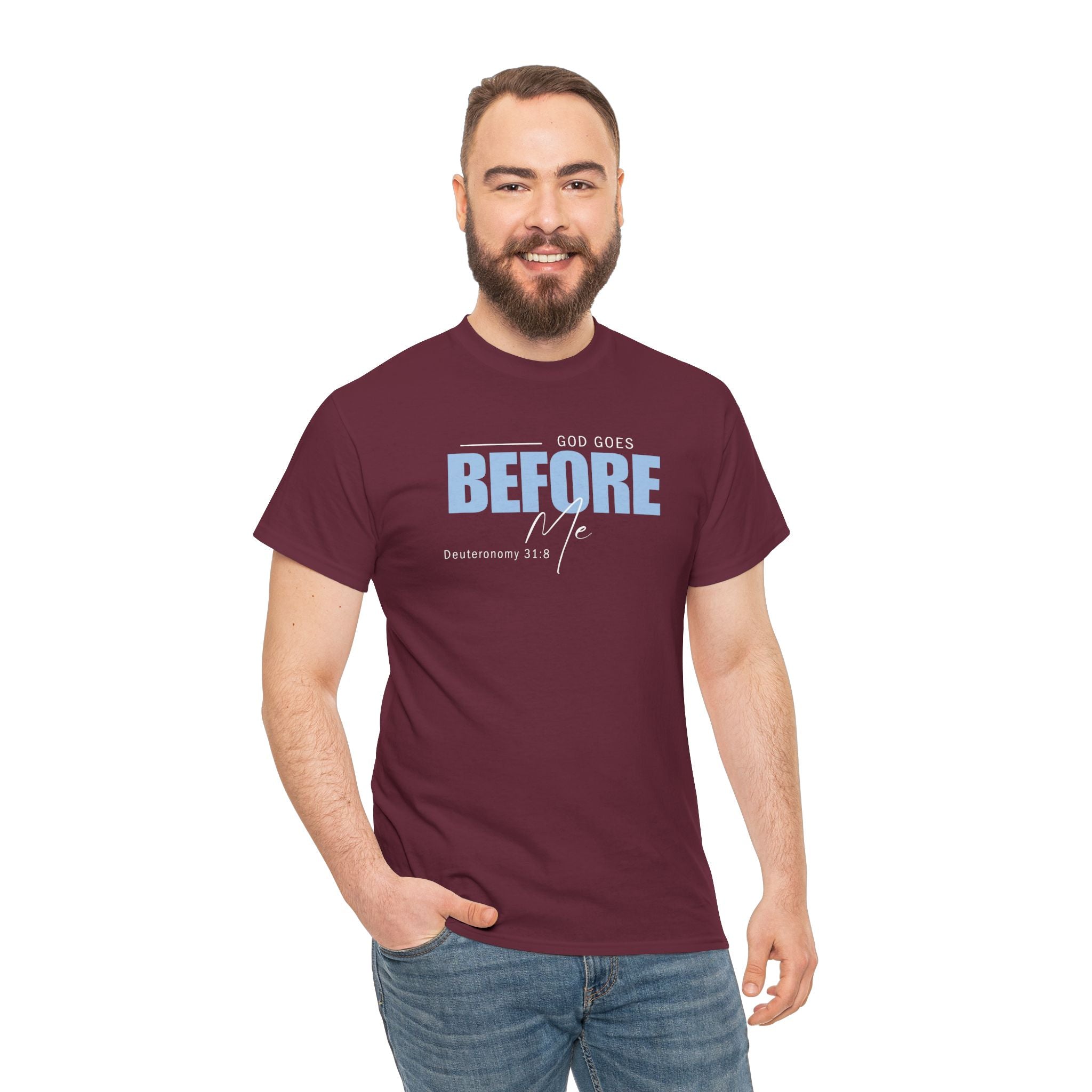 God Goes Before Me T-Shirt – Christian Unisex Tee (Deuteronomy 31:8 Scripture) | Faith Graphic Shirt