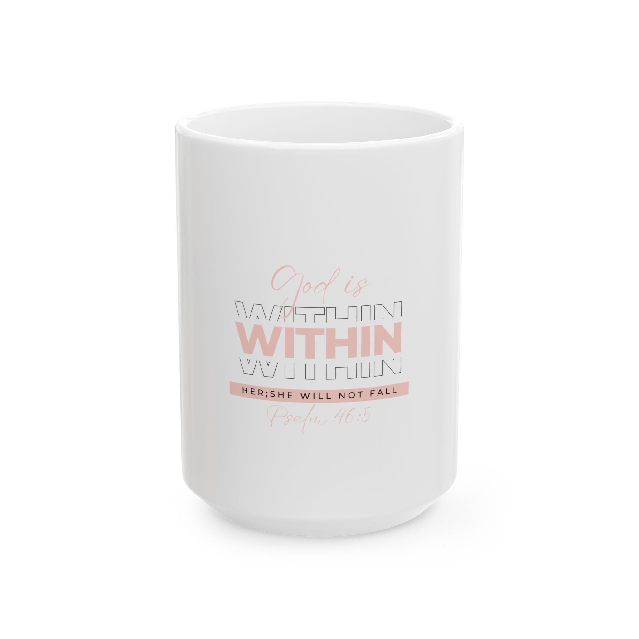 God Is Within Her Christian Ceramic Mug – Psalm 46:5 Faith-Inspired Coffee Cup (11oz & 15oz)