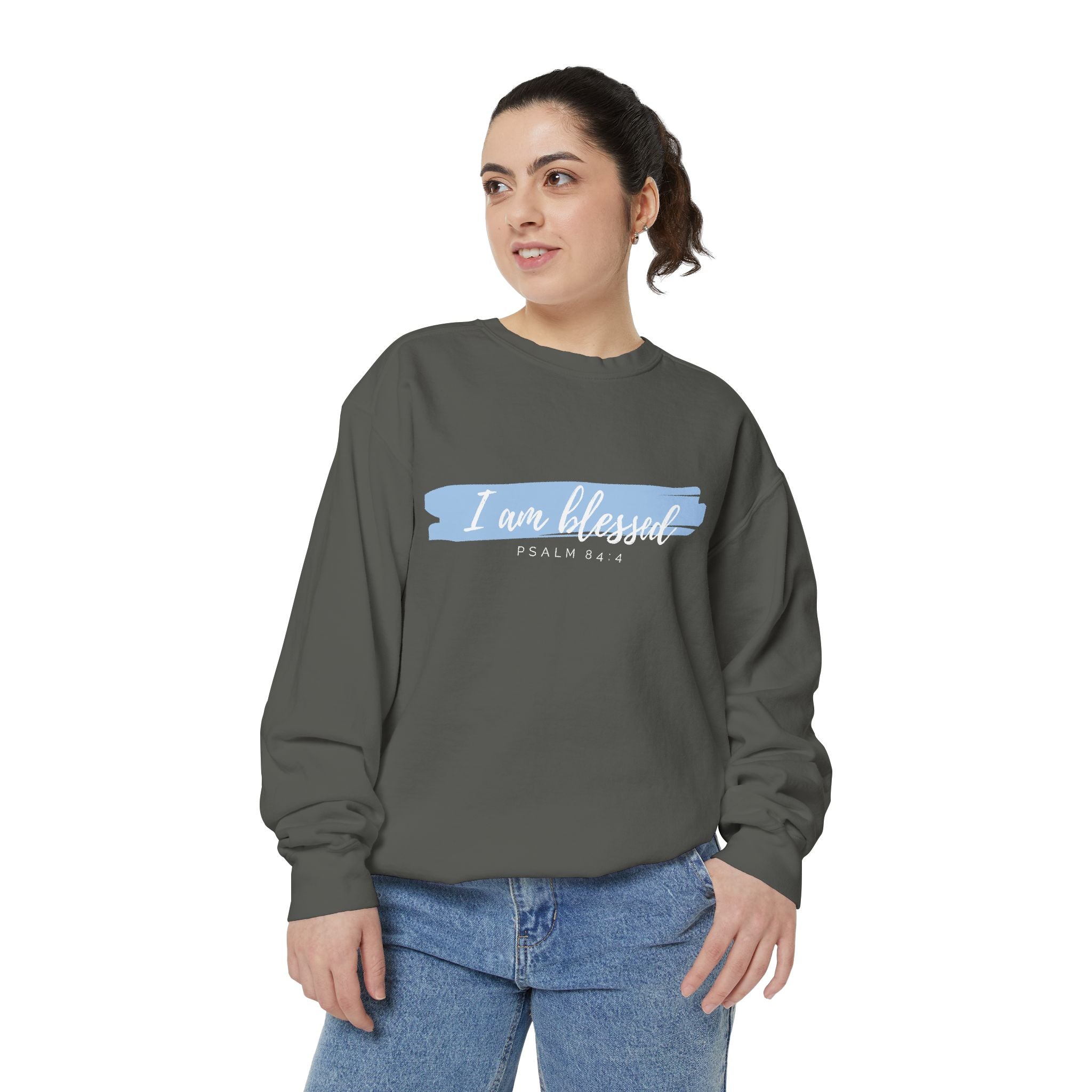 I Am Blessed Sweatshirt – Psalm 84:4 Christian Inspirational Crewneck (Garment-Dyed)