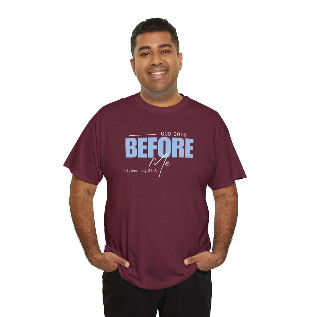 God Goes Before Me T-Shirt – Christian Unisex Tee (Deuteronomy 31:8 Scripture) | Faith Graphic Shirt