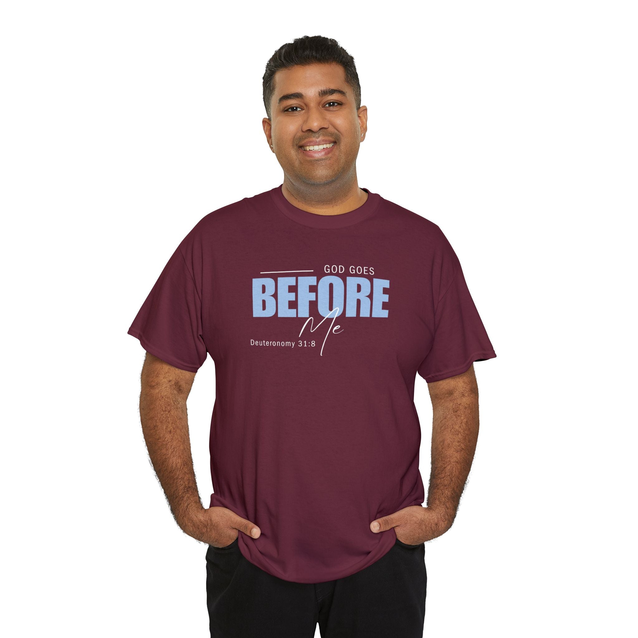 God Goes Before Me T-Shirt – Christian Unisex Tee (Deuteronomy 31:8 Scripture) | Faith Graphic Shirt