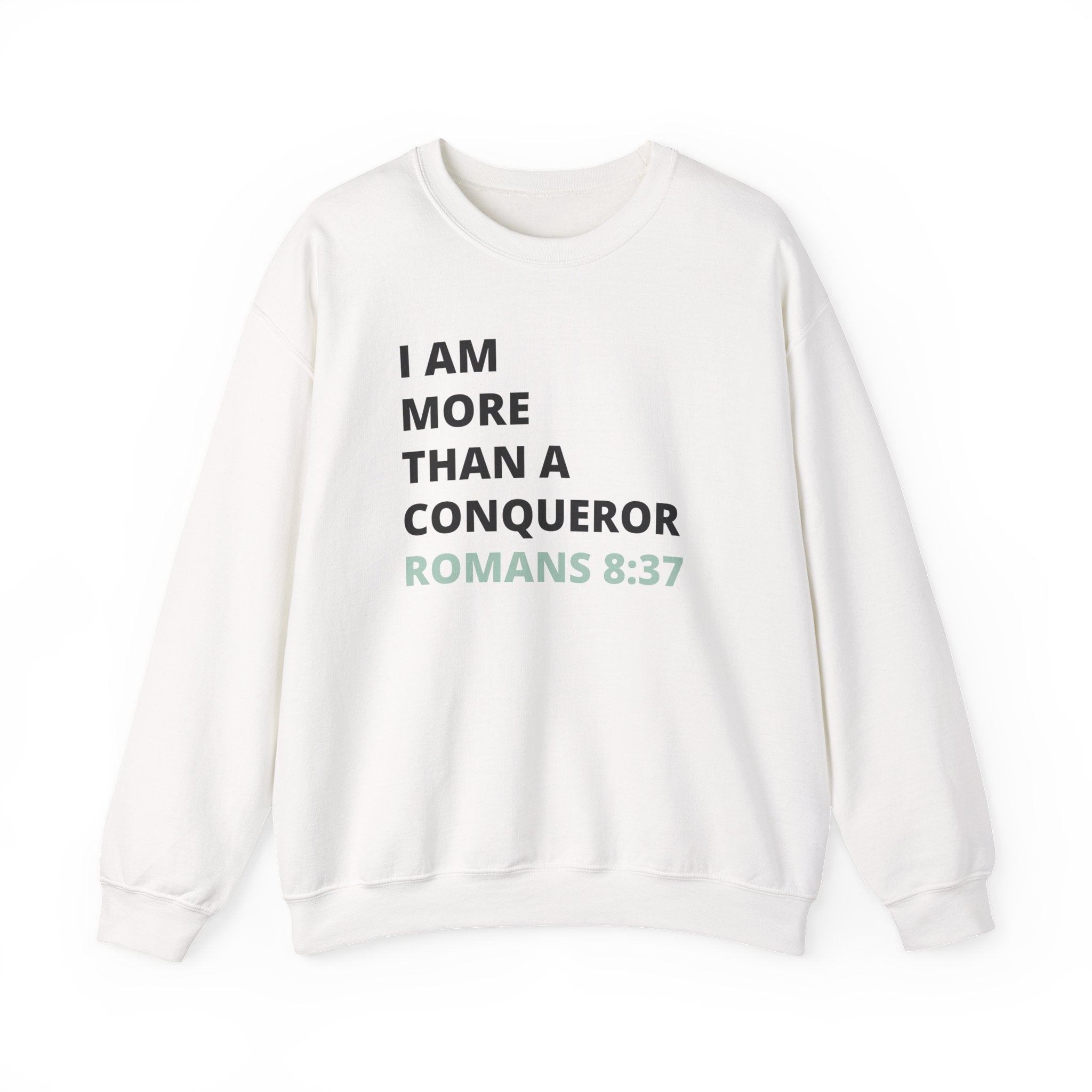 I Am More Than a Conqueror Sweatshirt — Romans 8:37 Christian Crewneck | Faith-Based Unisex Pullover | Inspirational Scripture Sweatshirt