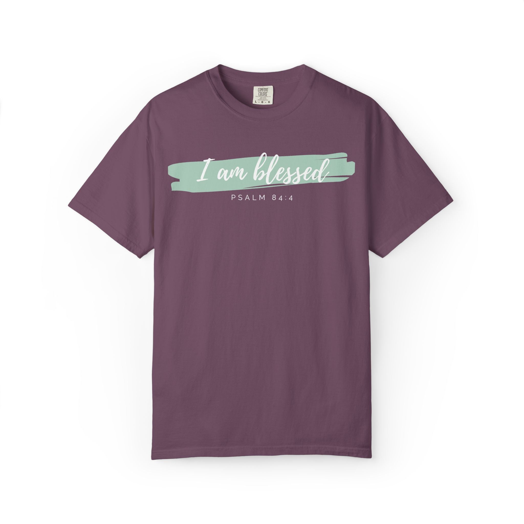 I Am Blessed Christian T-Shirt — Psalm 84:4 Scripture Tee | Garment-Dyed Faith Shirt