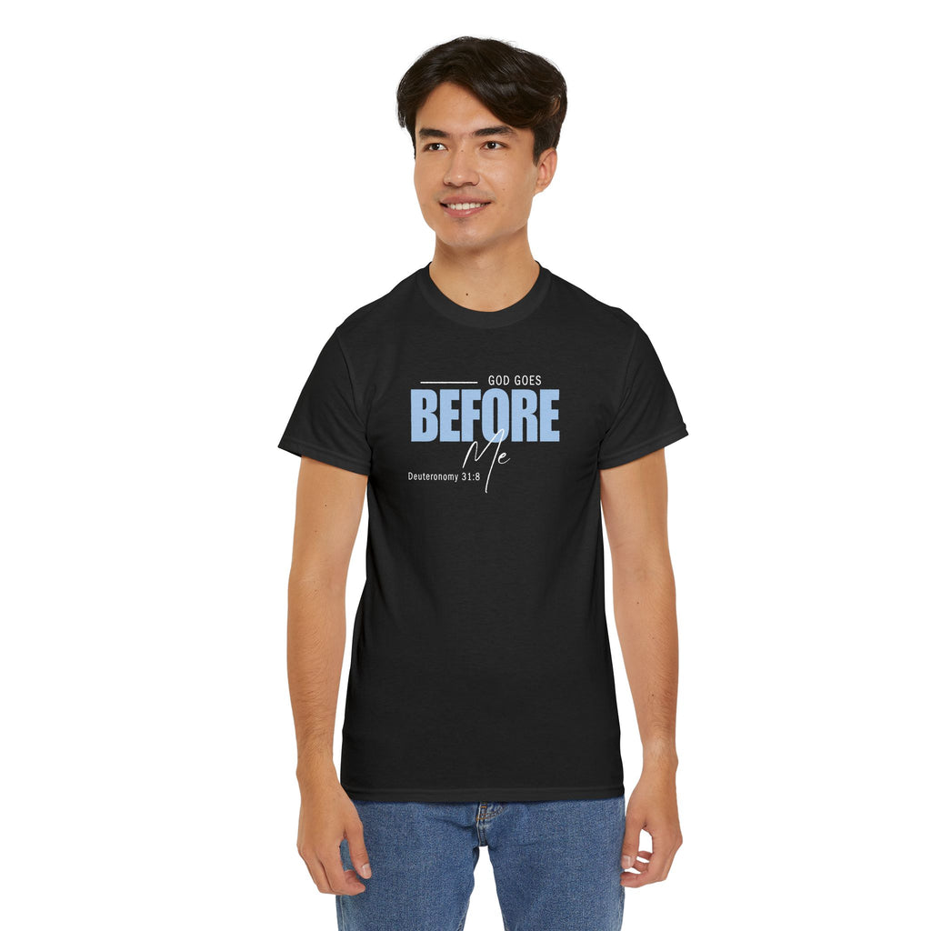 God Goes Before Me T-Shirt – Christian Unisex Tee (Deuteronomy 31:8 Scripture) | Faith Graphic Shirt