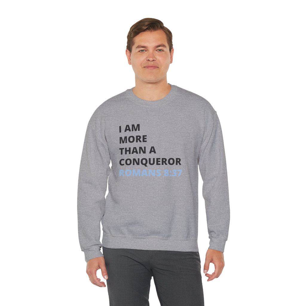 I Am More Than a Conqueror Sweatshirt – Romans 8:37 Christian Crewneck | Faith-Based Unisex Pullover