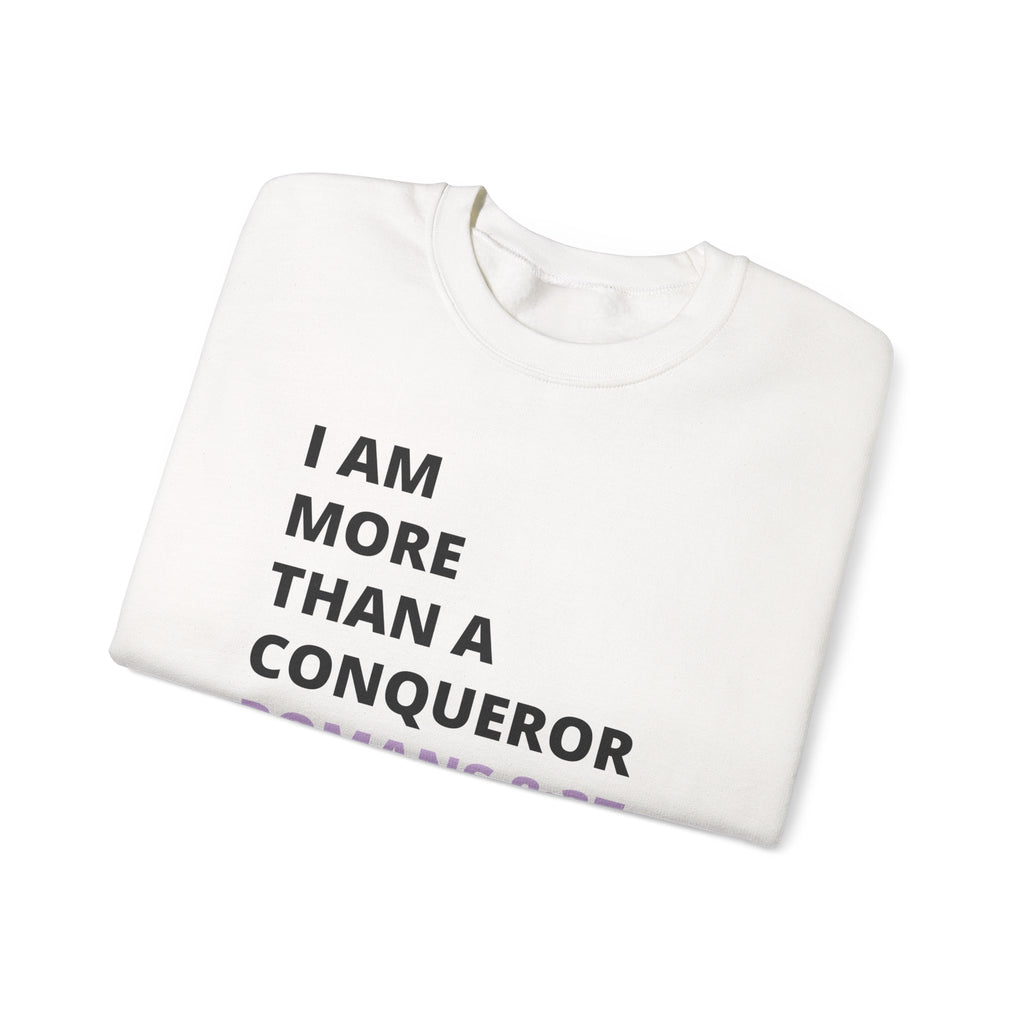 I Am More Than a Conqueror Sweatshirt — Romans 8:37 Christian Crewneck | Faith-Based Unisex Pullover | Inspirational Scripture Sweatshirt