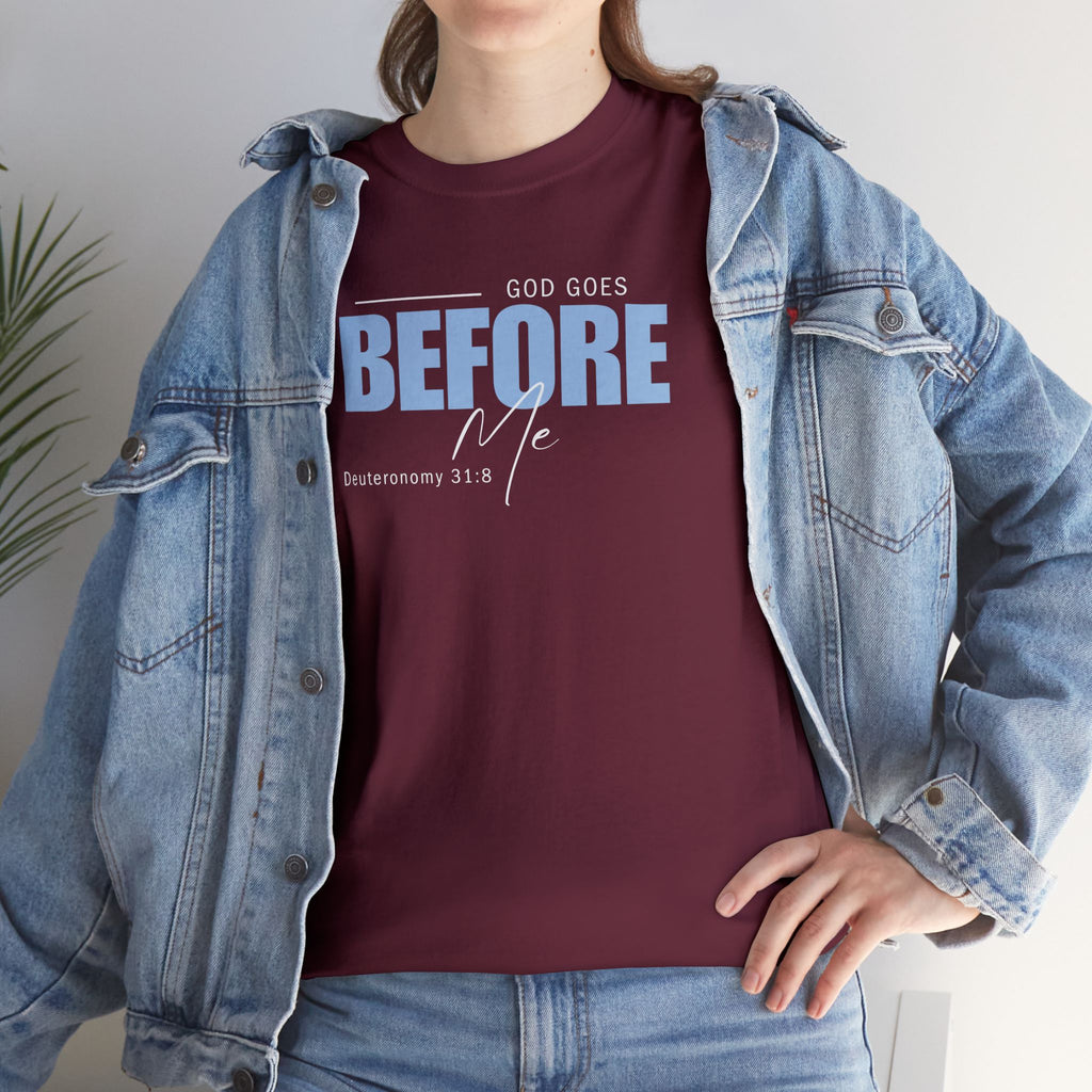 God Goes Before Me T-Shirt – Christian Unisex Tee (Deuteronomy 31:8 Scripture) | Faith Graphic Shirt