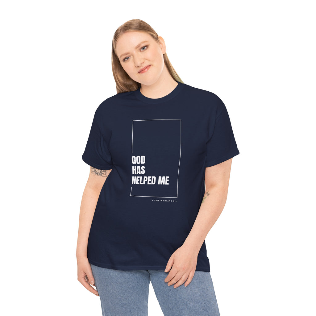 God Has Helped Me Christian T-Shirt – 2 Corinthians 6:2 Faith Tee | Unisex Heavy Cotton Shirt