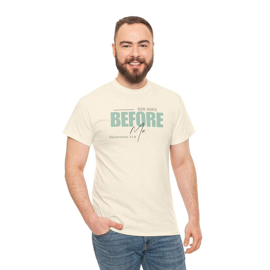 God Goes Before Me T-Shirt – Christian Unisex Tee (Deuteronomy 31:8 Scripture) | Faith Graphic Shirt
