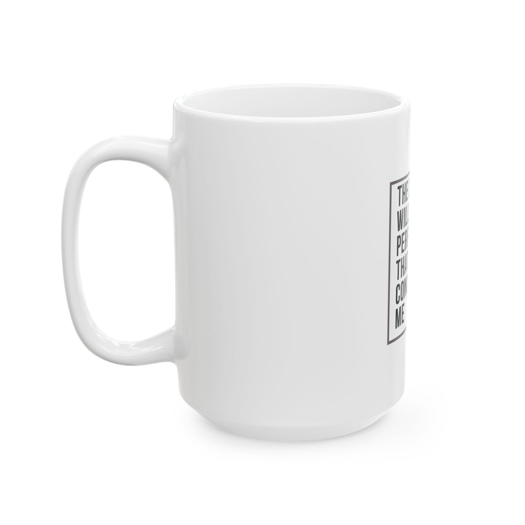 Psalm 138:8 Christian Coffee Mug — “The Lord Will Perfect That Which Concerns Me” Scripture Mug (11oz & 15oz)