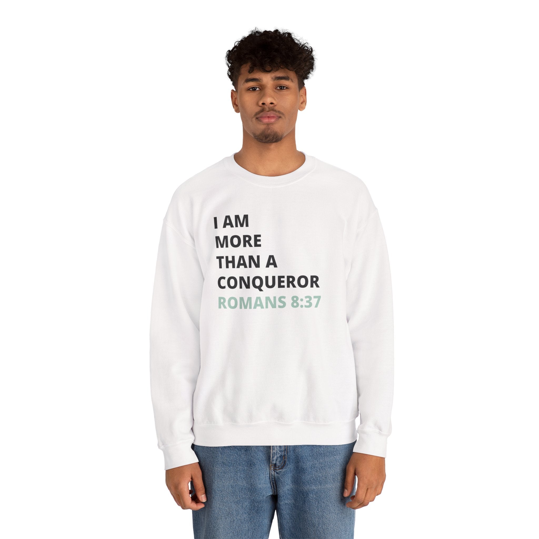 I Am More Than a Conqueror Sweatshirt — Romans 8:37 Christian Crewneck | Faith-Based Unisex Pullover | Inspirational Scripture Sweatshirt