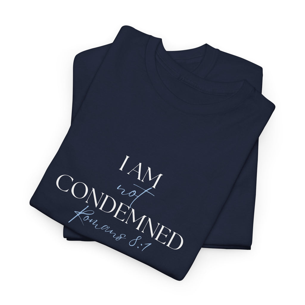 I Am Not Condemned T-Shirt – Christian Tee (Romans 8:1 Scripture) | Faith Apparel for Men & Women