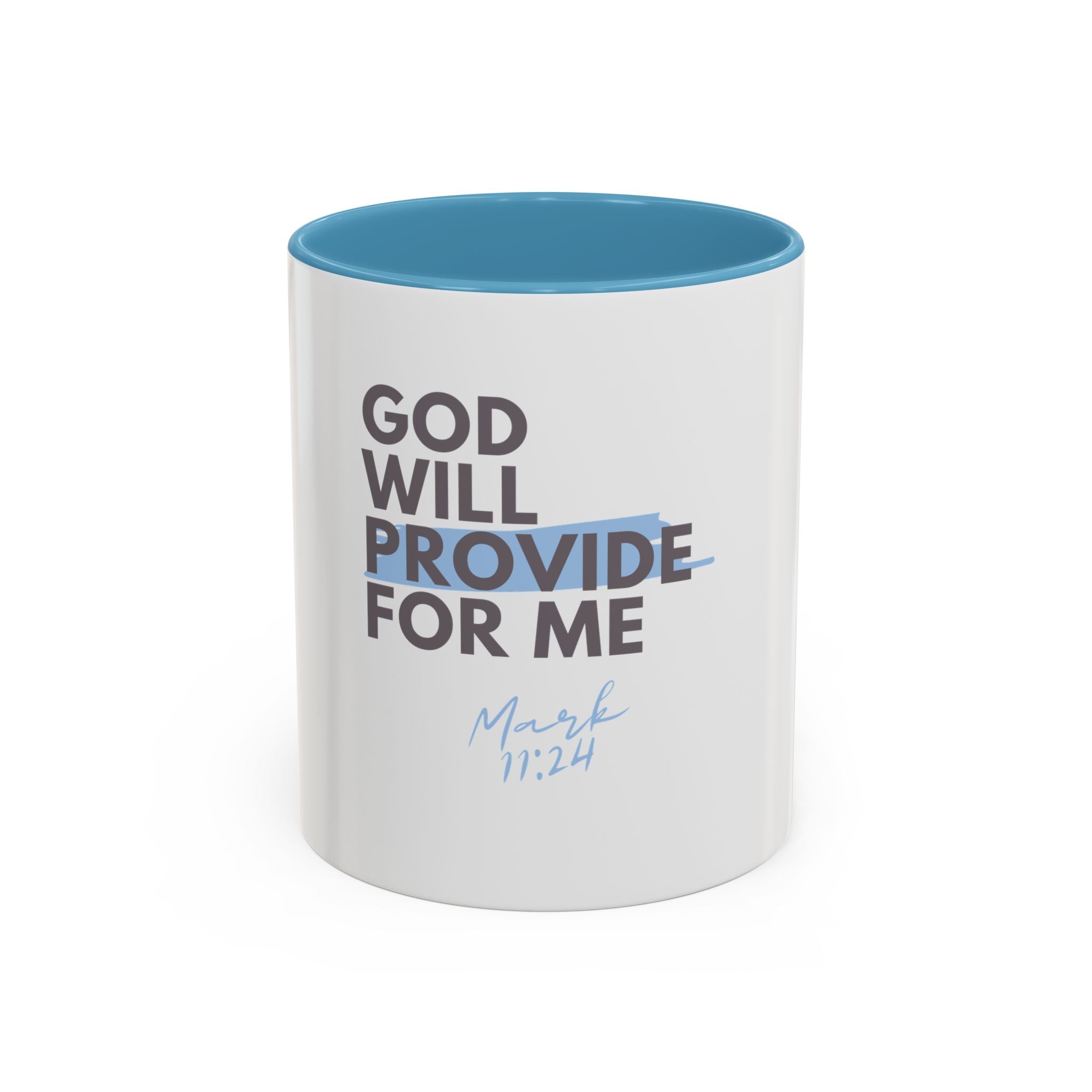 God Will Provide for Me Accent Coffee Mug — Mark 11:24 Christian Scripture Mug (11oz & 15oz)