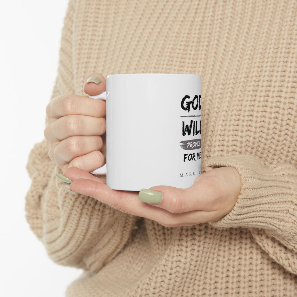 God Will Provide for Me Christian Mug – Mark 11:24 Faith Ceramic Coffee Cup (11oz & 15oz)