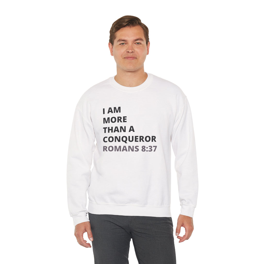 I Am More Than a Conqueror Sweatshirt — Romans 8:37 Christian Crewneck | Faith-Based Unisex Pullover | Inspirational Scripture Sweatshirt