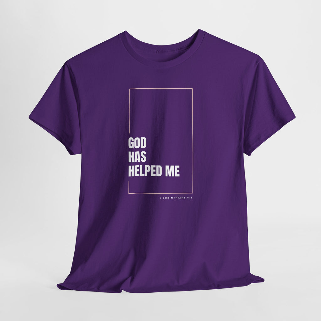 God Has Helped Me Christian T-Shirt – 2 Corinthians 6:2 Faith Tee | Unisex Heavy Cotton Shirt