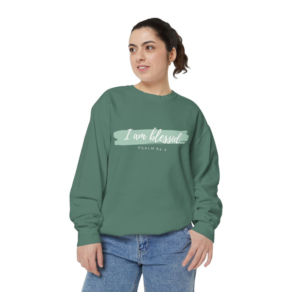 I Am Blessed Sweatshirt – Psalm 84:4 Christian Inspirational Crewneck (Garment-Dyed)