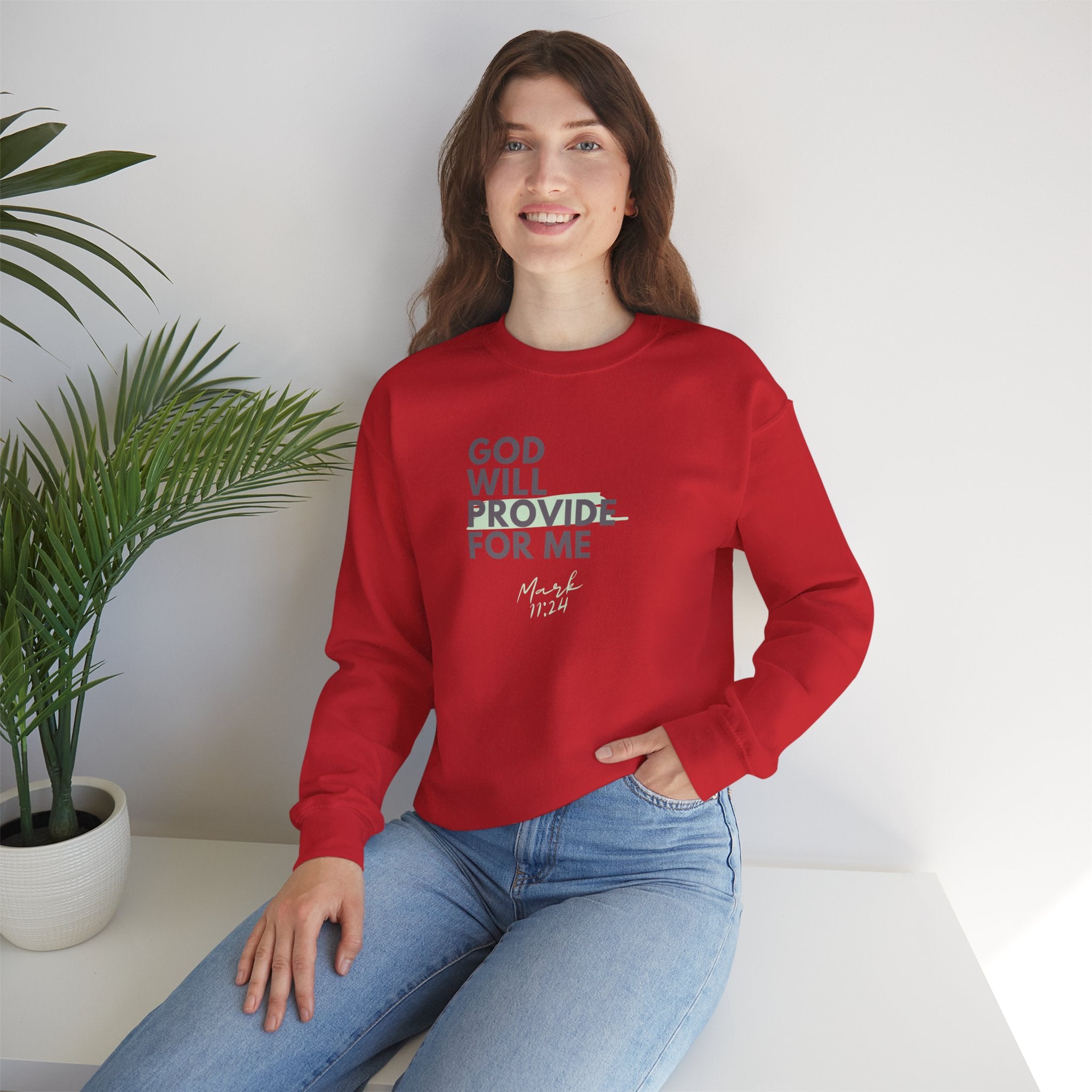God Will Provide for Me Crewneck Sweatshirt — Mark 11:24 Christian Faith Sweatshirt