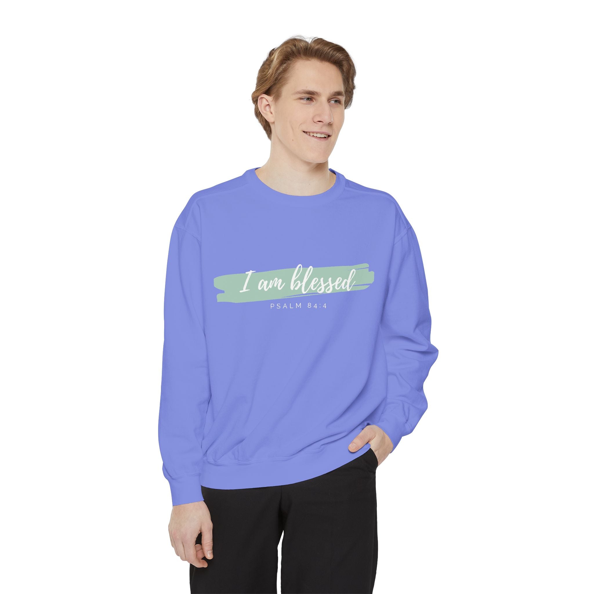 I Am Blessed Sweatshirt – Psalm 84:4 Christian Inspirational Crewneck (Garment-Dyed)