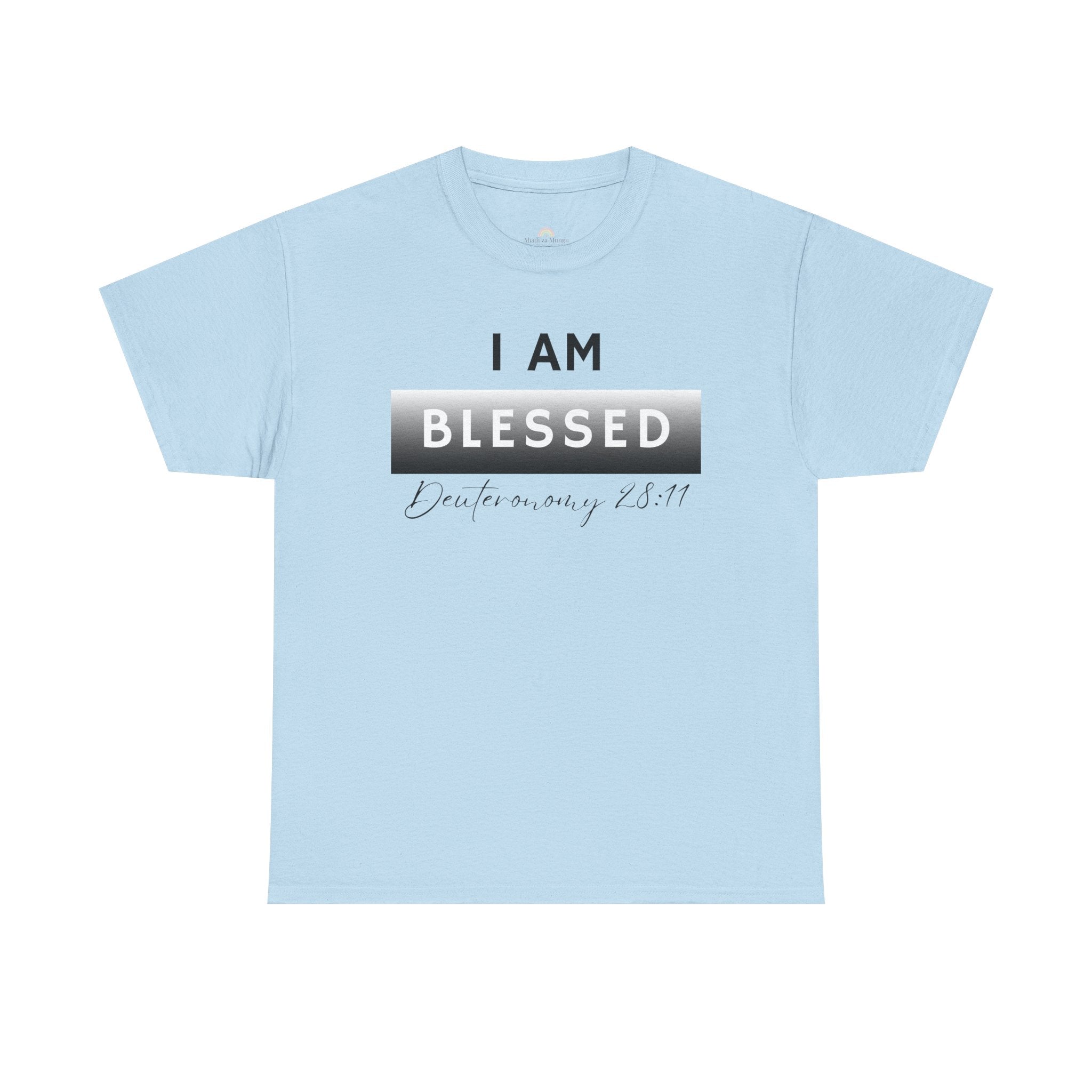 I Am Blessed Christian T-Shirt — Deuteronomy 28:11 Scripture Faith Tee