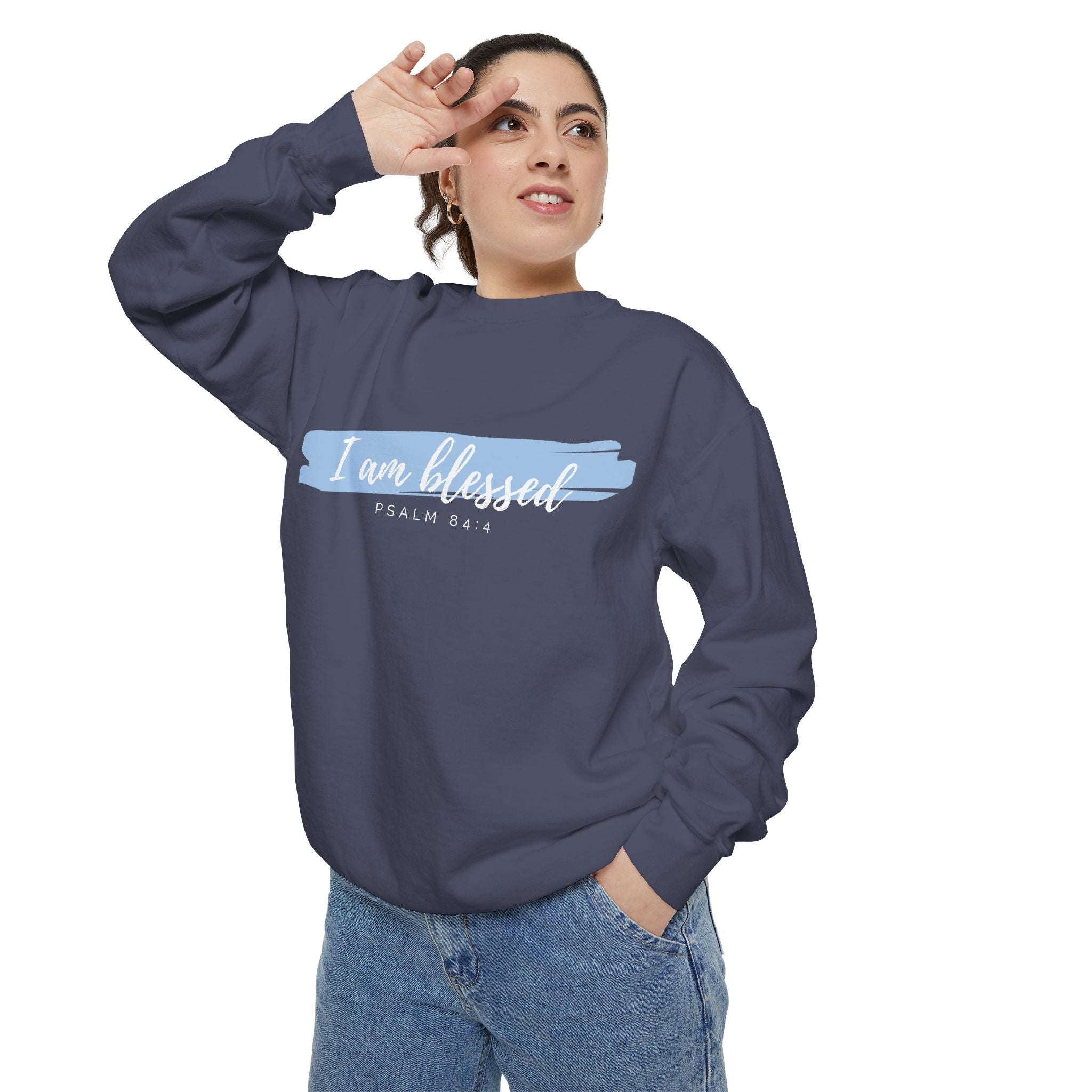 I Am Blessed Sweatshirt – Psalm 84:4 Christian Inspirational Crewneck (Garment-Dyed)