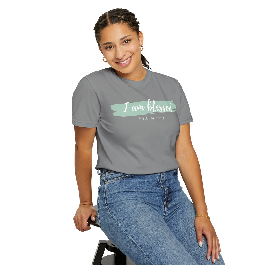 I Am Blessed Christian T-Shirt — Psalm 84:4 Scripture Tee | Garment-Dyed Faith Shirt