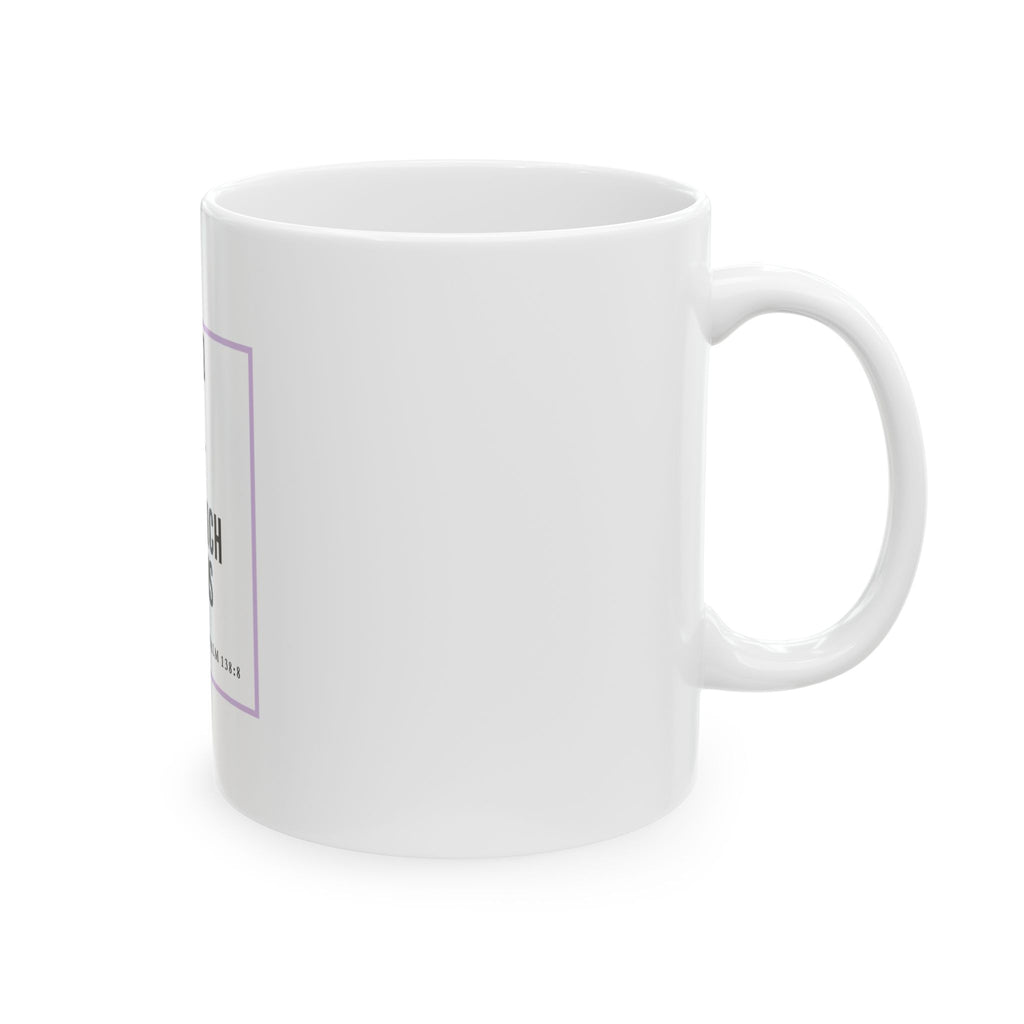 Psalm 138:8 Christian Coffee Mug — “The Lord Will Perfect That Which Concerns Me” Scripture Mug (11oz & 15oz)