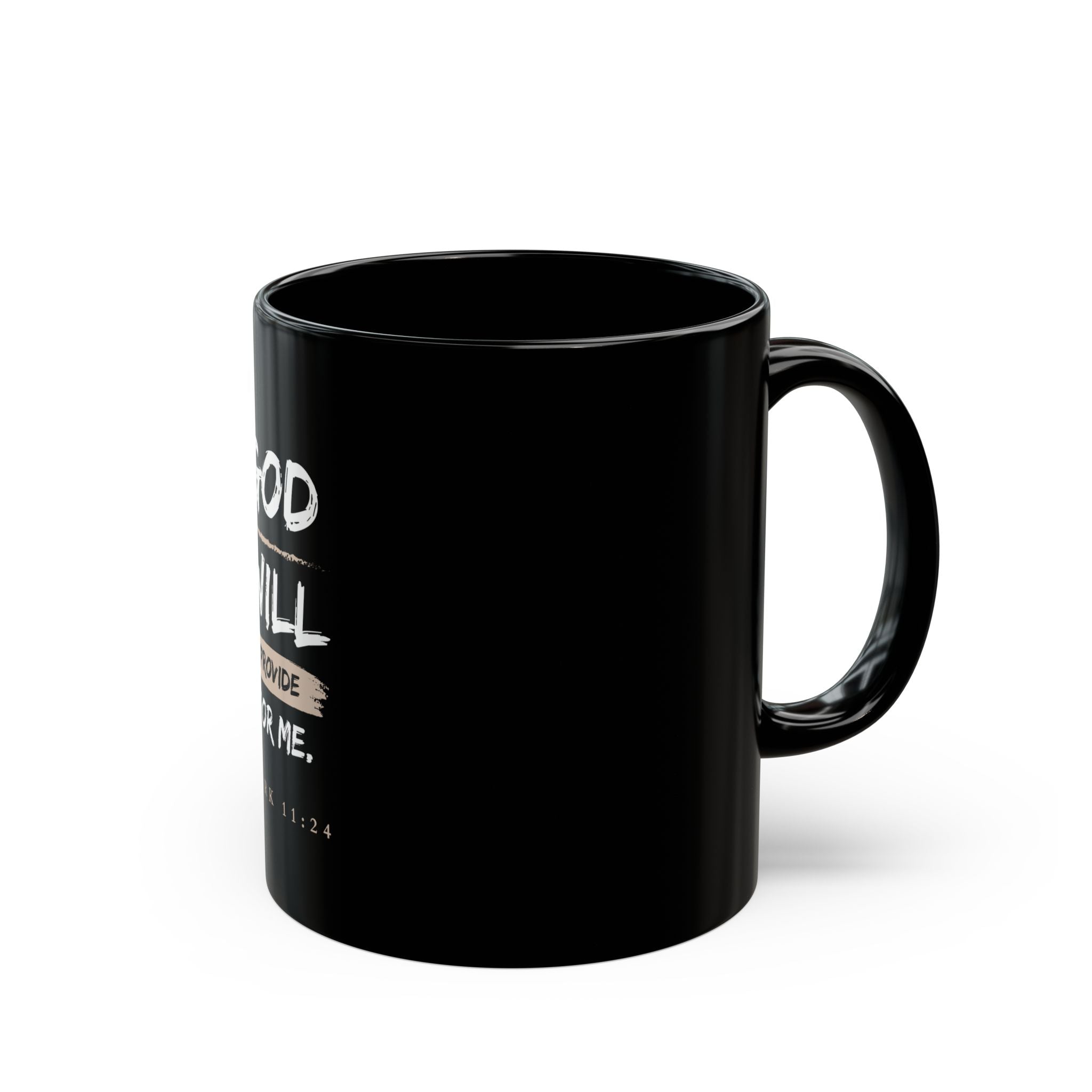 God Will Provide Christian Black Mug – Mark 11:24 Faith Coffee Cup (11oz & 15oz)
