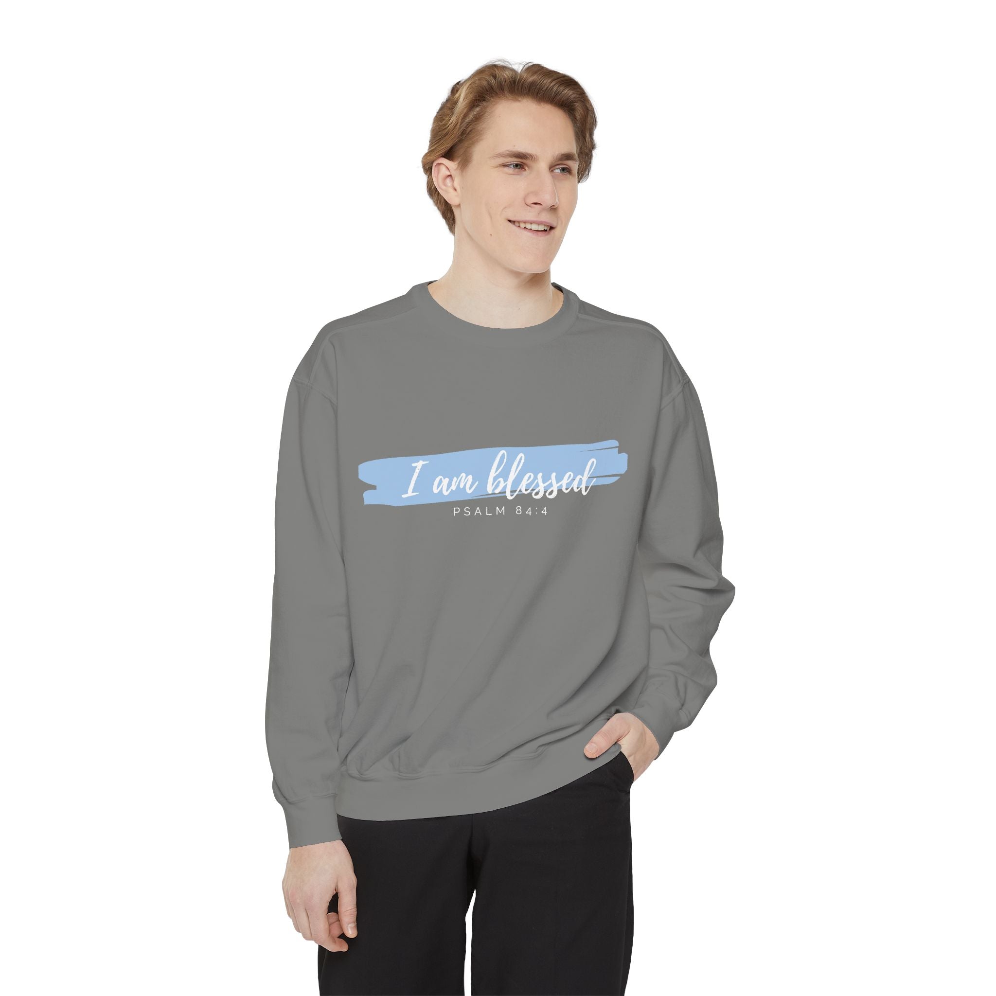 I Am Blessed Sweatshirt – Psalm 84:4 Christian Inspirational Crewneck (Garment-Dyed)