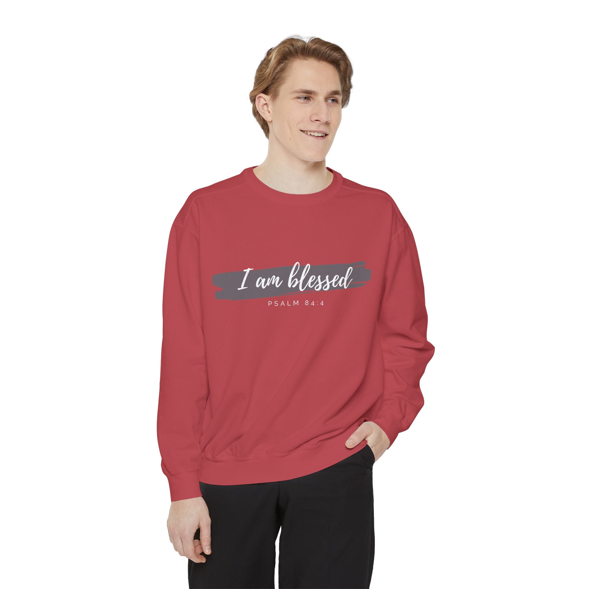 I Am Blessed Sweatshirt – Psalm 84:4 Christian Inspirational Crewneck (Garment-Dyed)