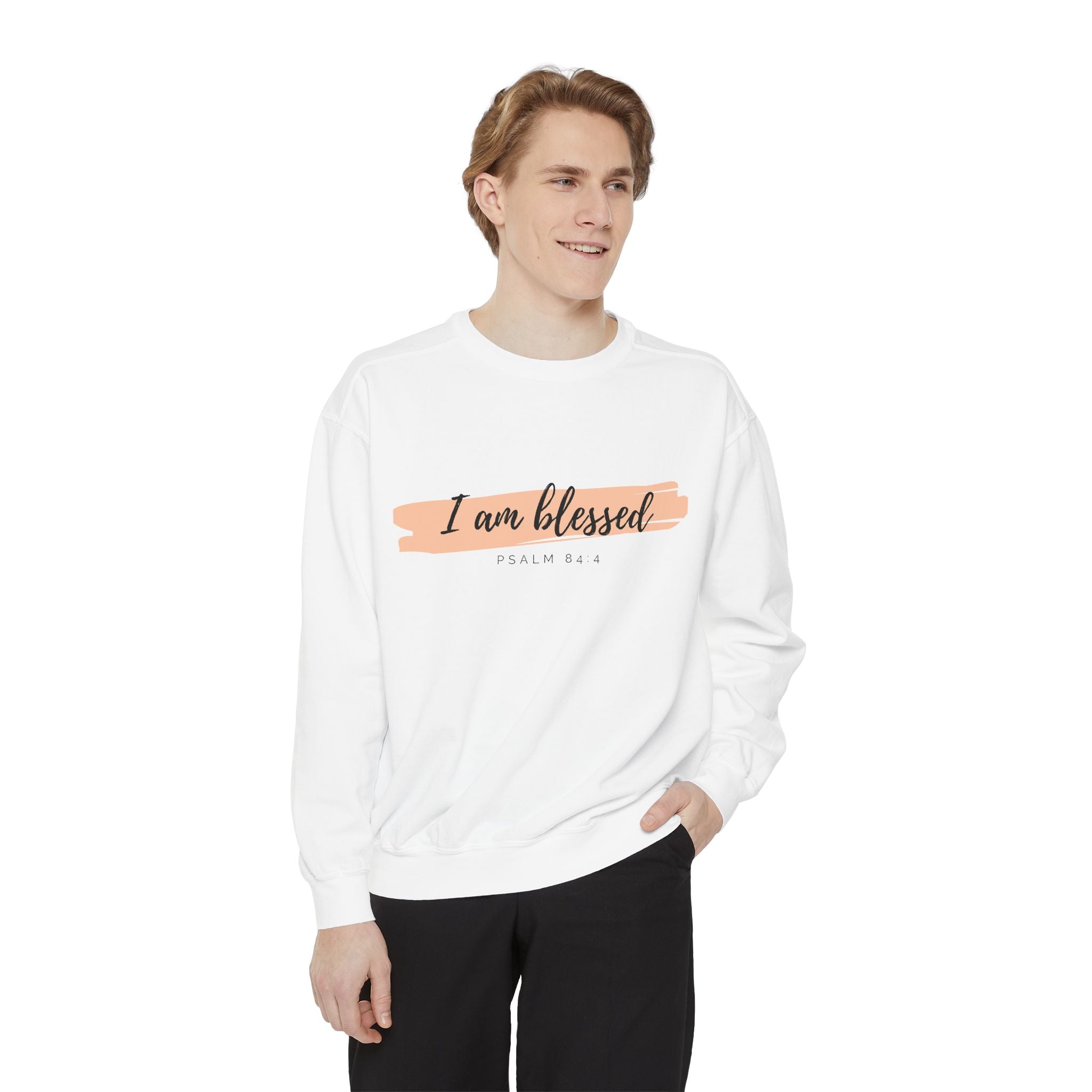 I Am Blessed Sweatshirt – Psalm 84:4 Christian Inspirational Crewneck (Garment-Dyed)