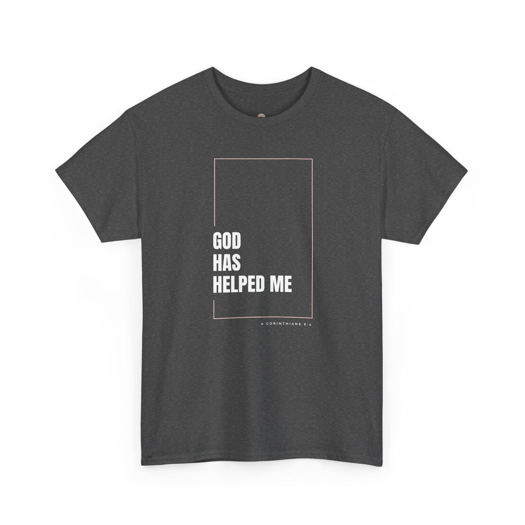 God Has Helped Me Christian T-Shirt – 2 Corinthians 6:2 Faith Tee | Unisex Heavy Cotton Shirt