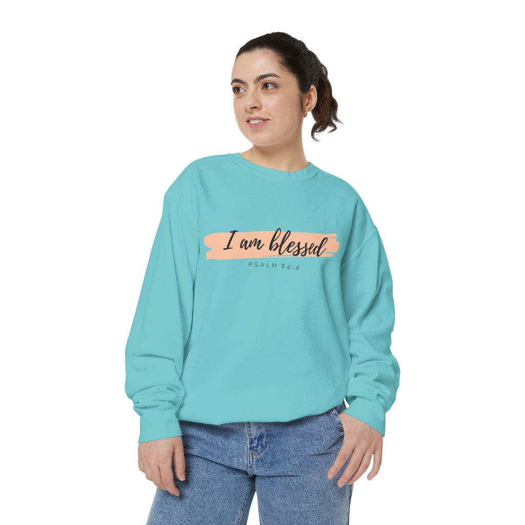 I Am Blessed Sweatshirt – Psalm 84:4 Christian Inspirational Crewneck (Garment-Dyed)