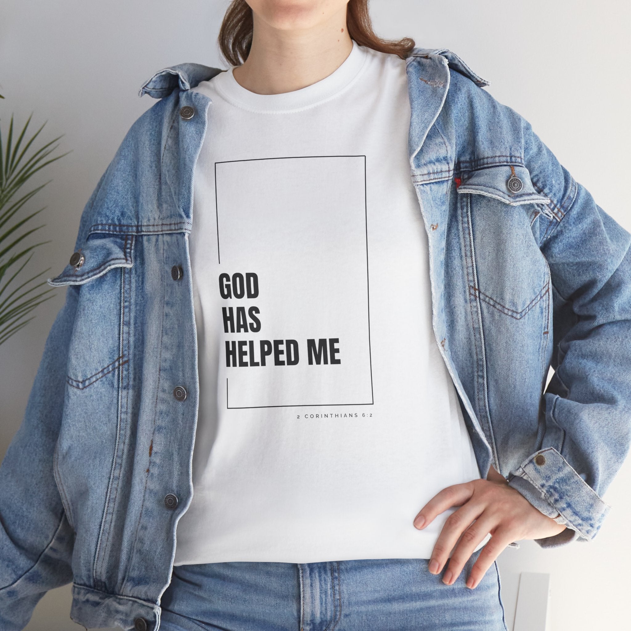 God Has Helped Me Christian T-Shirt – 2 Corinthians 6:2 Faith Tee | Unisex Heavy Cotton Shirt