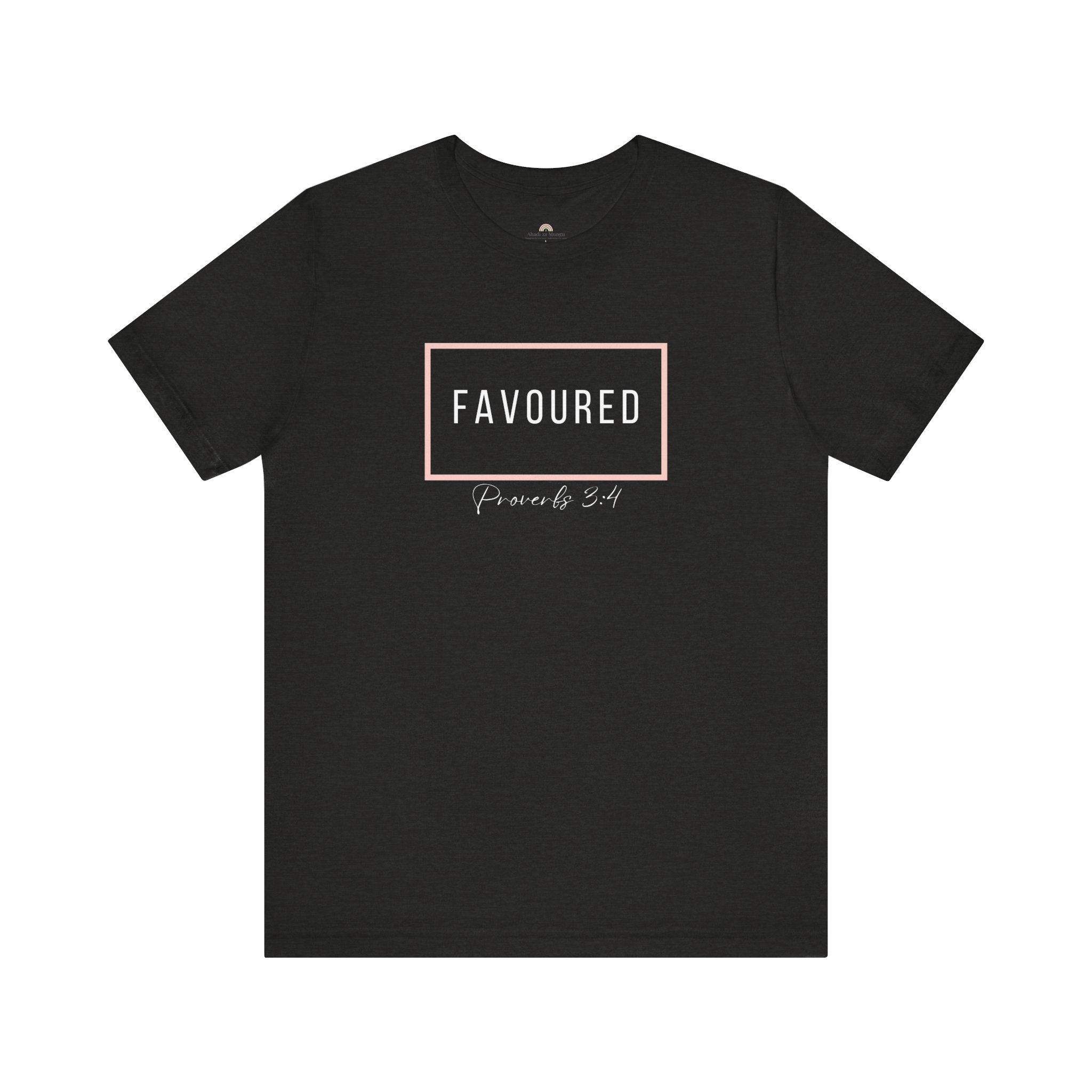 Favoured Christian T-Shirt – Proverbs 3:4 Scripture Tee | Faith-Based Unisex Shirt