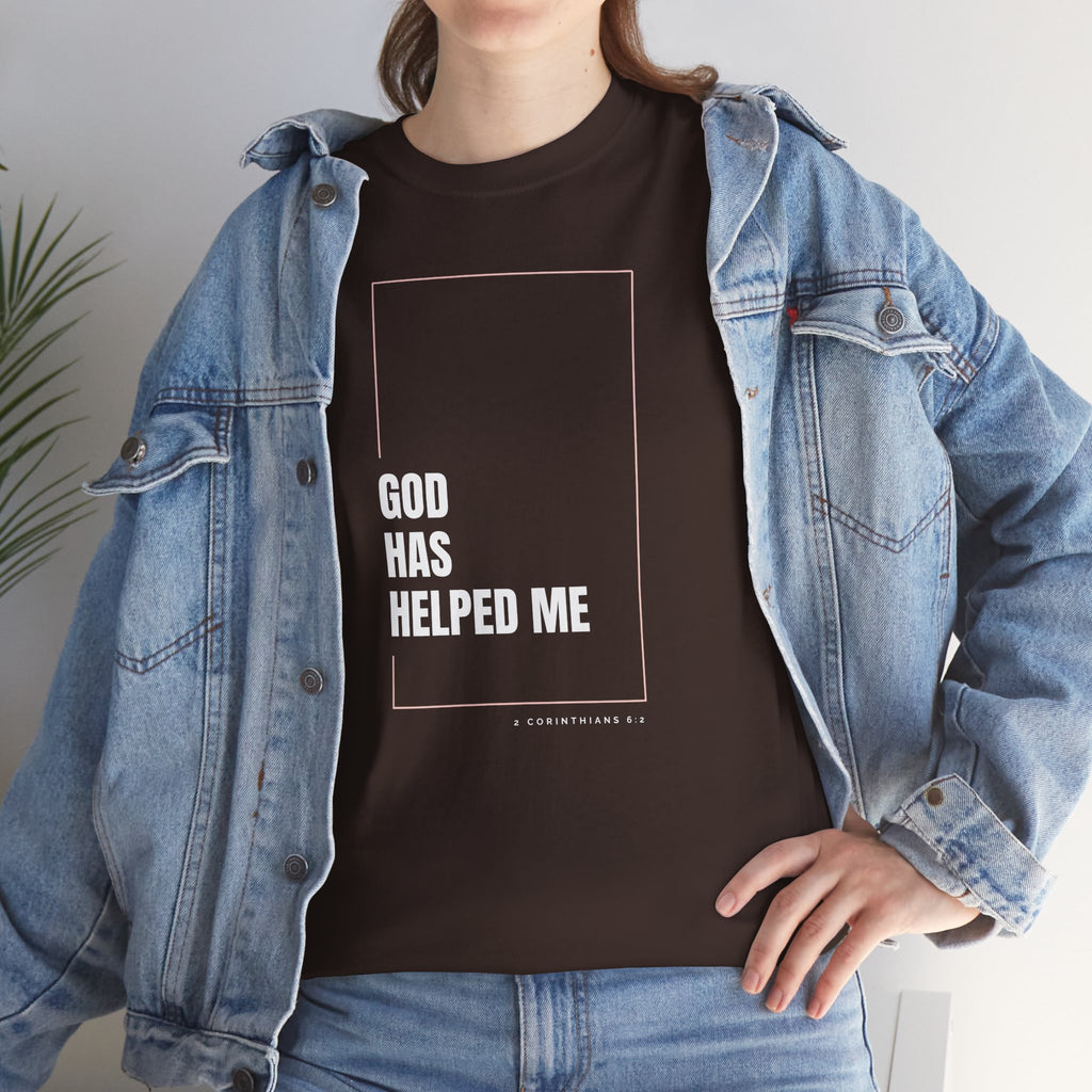 God Has Helped Me Christian T-Shirt – 2 Corinthians 6:2 Faith Tee | Unisex Heavy Cotton Shirt