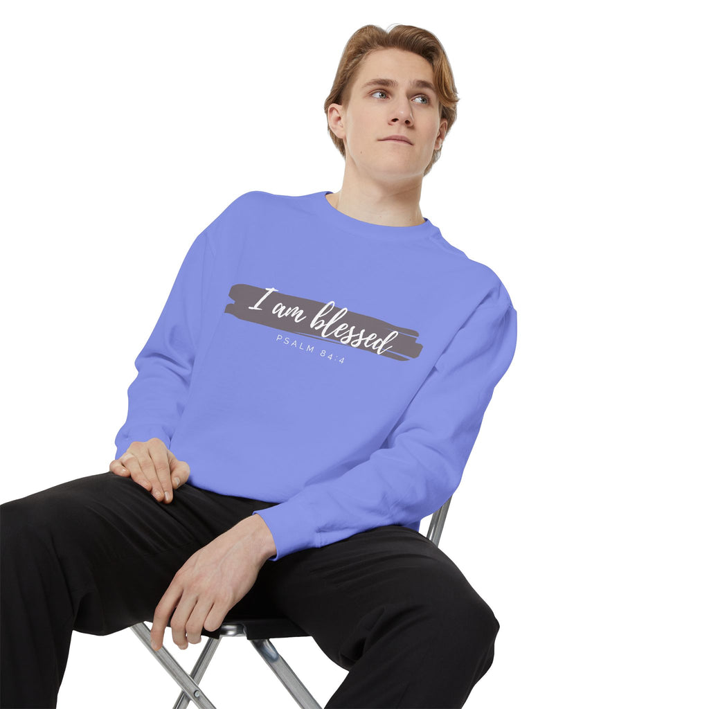 I Am Blessed Sweatshirt – Psalm 84:4 Christian Inspirational Crewneck (Garment-Dyed)